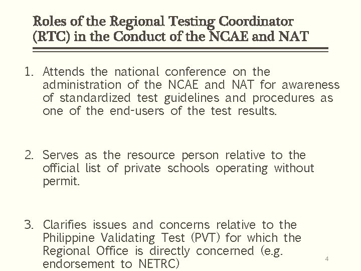 Roles of the Regional Testing Coordinator (RTC) in the Conduct of the NCAE and