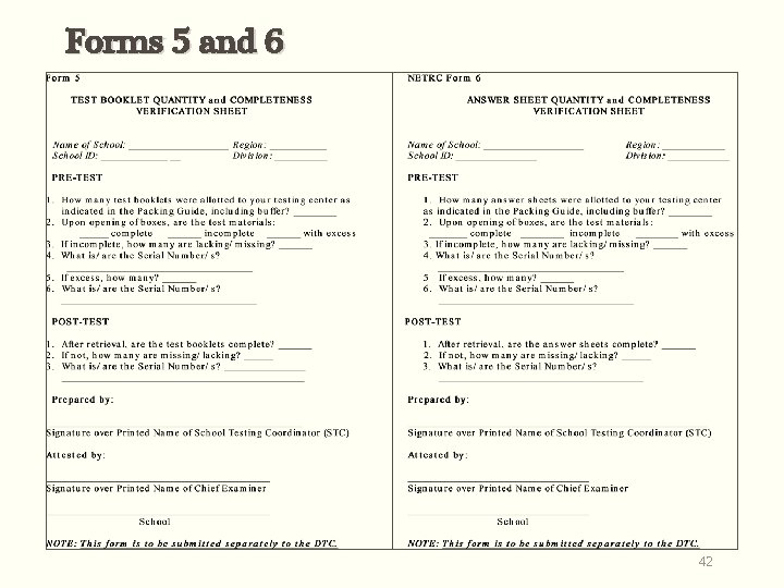 Forms 5 and 6 42 