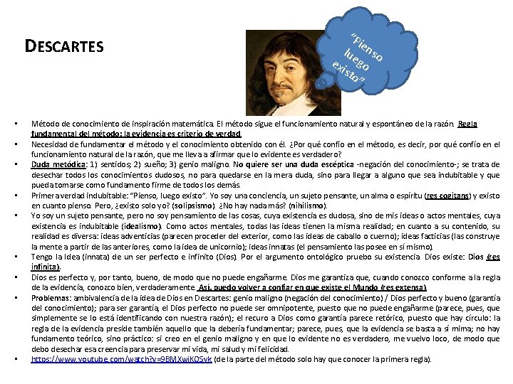 DESCARTES • • • “P ie lue nso ex go ist o” Método de