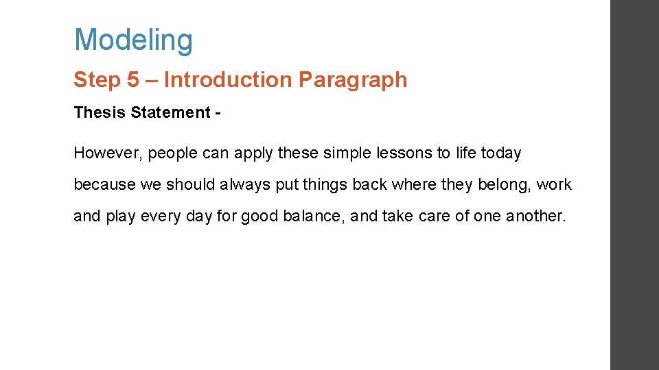 Modeling Step 5 – Introduction Paragraph Thesis Statement However, people can apply these simple Modeling Step 5 – Introduction Paragraph Thesis Statement However, people can apply these simple