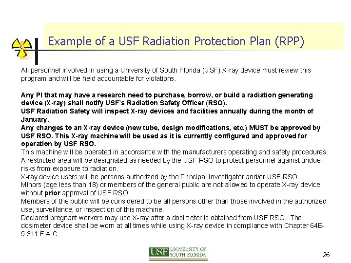 Example of a USF Radiation Protection Plan (RPP) All personnel involved in using a
