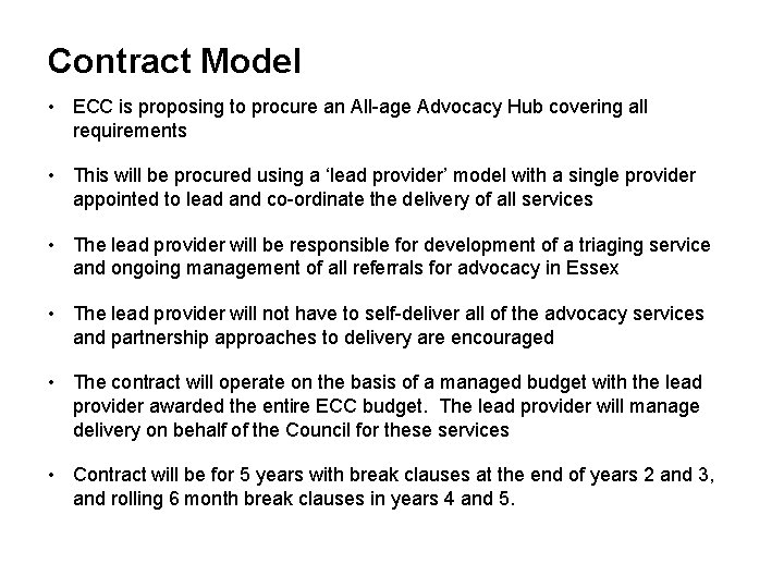 Contract Model • ECC is proposing to procure an All-age Advocacy Hub covering all