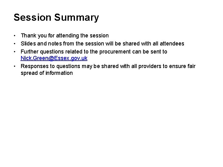 Session Summary • Thank you for attending the session • Slides and notes from Session Summary • Thank you for attending the session • Slides and notes from