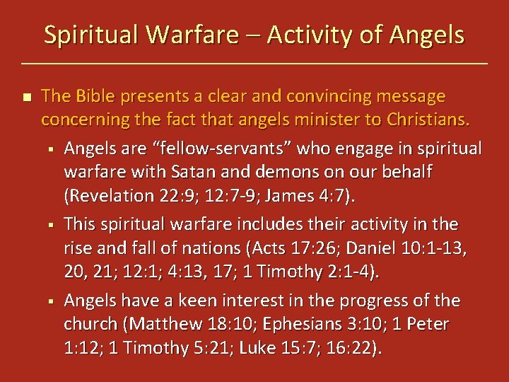 Spiritual Warfare – Activity of Angels n The Bible presents a clear and convincing