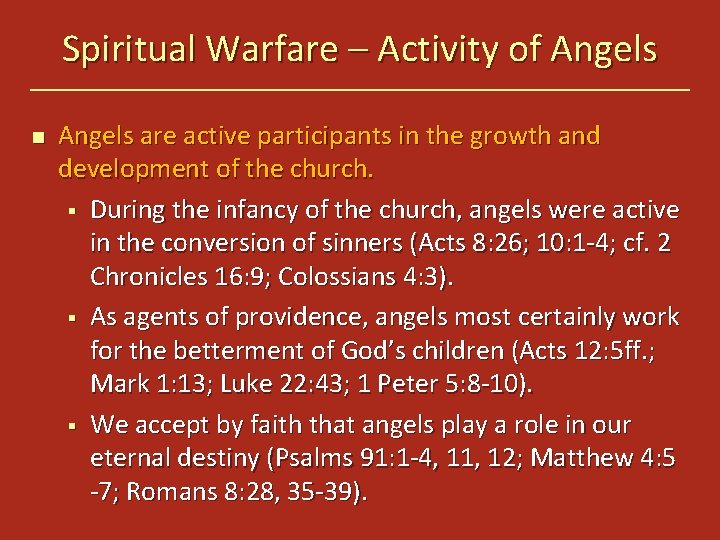 Spiritual Warfare – Activity of Angels n Angels are active participants in the growth