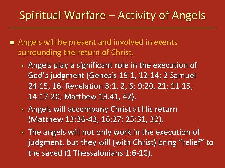 Spiritual Warfare – Activity of Angels n Angels will be present and involved in