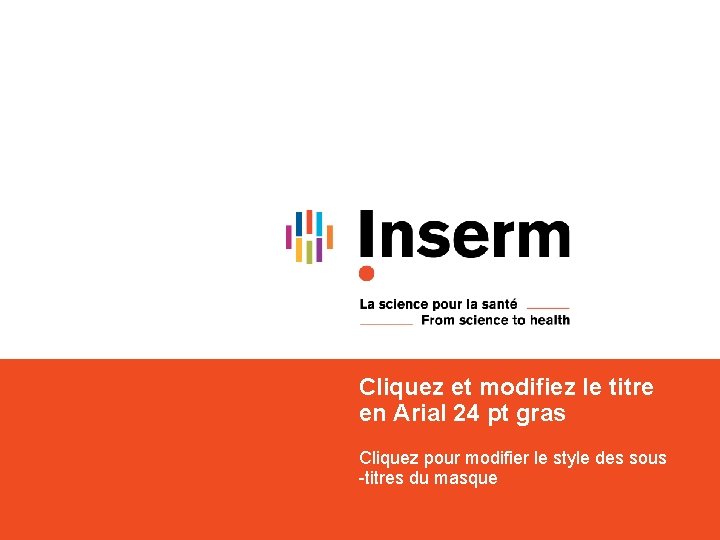 Cliquez et modifiez le titre en Arial 24 pt gras Cliquez pour modifier le