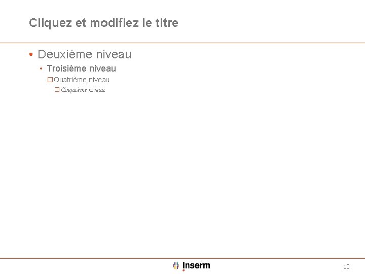 Cliquez et modifiez le titre • Deuxième niveau • Troisième niveau �Quatrième niveau �