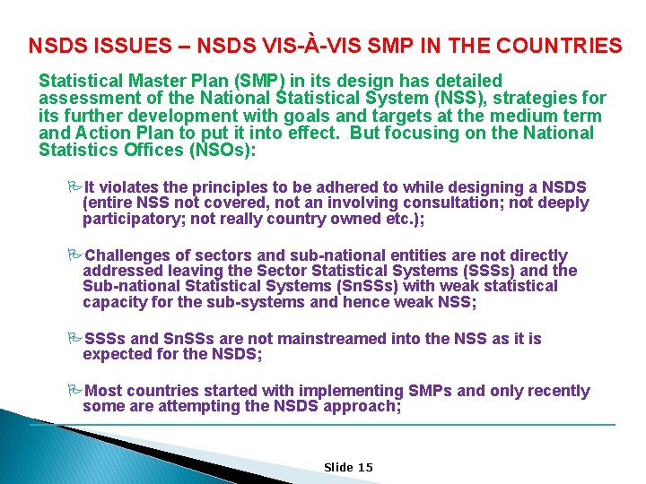 NSDS ISSUES – NSDS VIS-À-VIS SMP IN THE COUNTRIES Statistical Master Plan (SMP) in