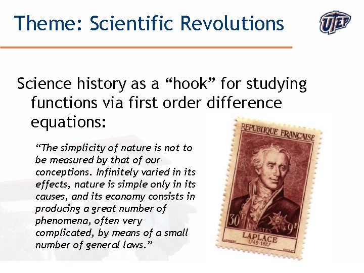 Theme: Scientific Revolutions Science history as a “hook” for studying functions via first order