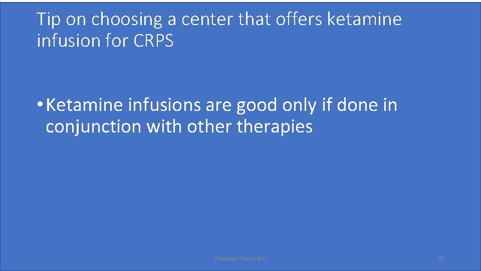 Tip on choosing a center that offers ketamine infusion for CRPS • Ketamine infusions