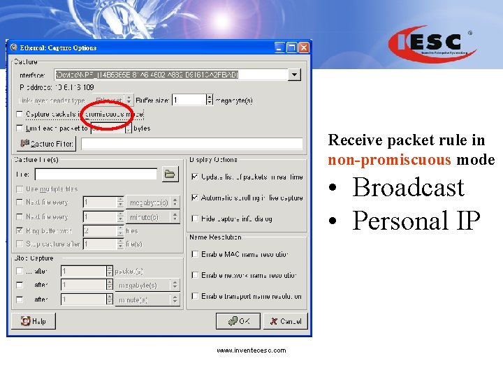 Receive packet rule in non-promiscuous mode • Broadcast • Personal IP www. inventecesc. com