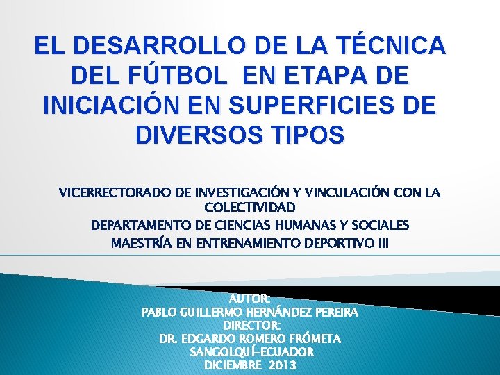 EL DESARROLLO DE LA TCNICA DEL FTBOL EN