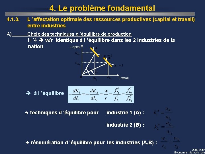 4. Le problème fondamental 4. 1. 3. L ’affectation optimale des ressources productives (capital