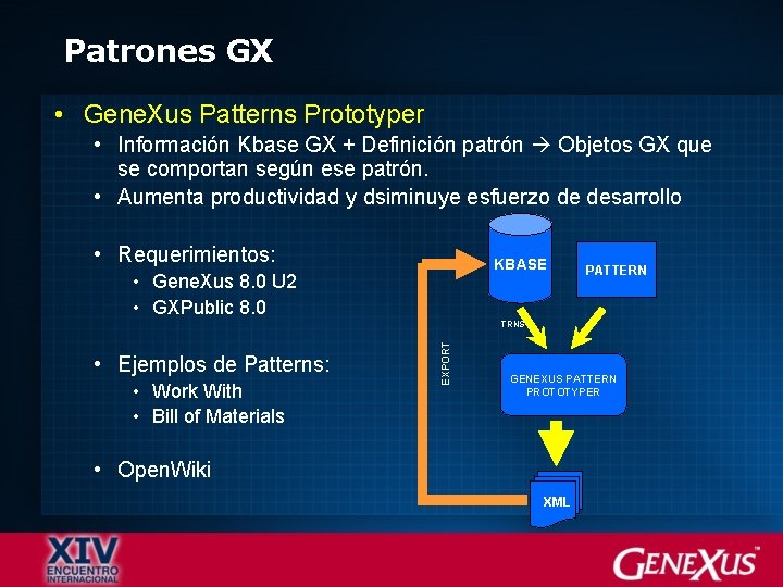 Patrones GX • Gene. Xus Patterns Prototyper • Información Kbase GX + Definición patrón