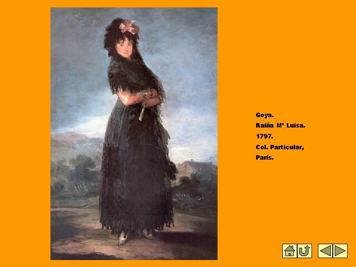 Goya. Raíña Mª Luisa. 1797. Col. Particular, París. 