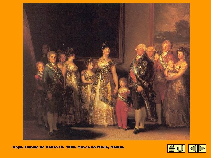 Goya. Familia de Carlos IV. 1800. Museo do Prado, Madrid. 