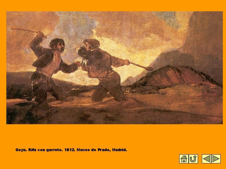 Goya. Rifa con garrote. 1812. Museo do Prado, Madrid. 