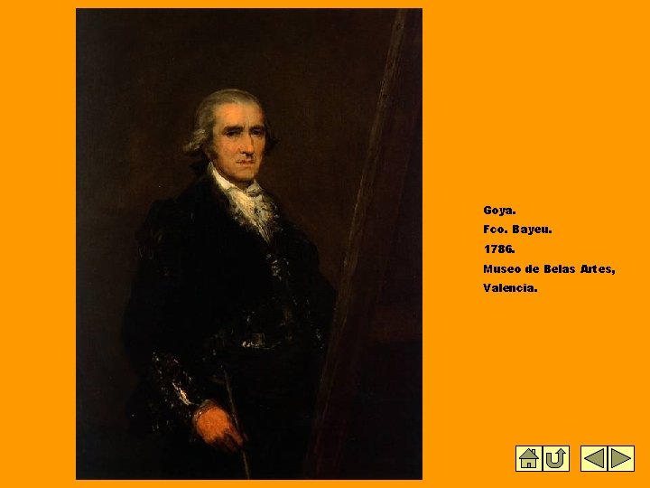 Goya. Fco. Bayeu. 1786. Museo de Belas Artes, Valencia. 