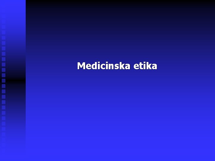 Medicinska etika 