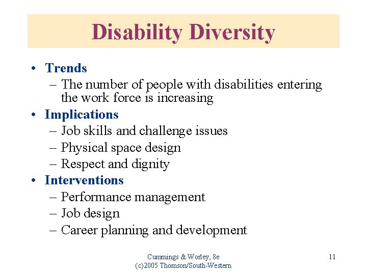 Disability Diversity • Trends – The number of people with disabilities entering the work