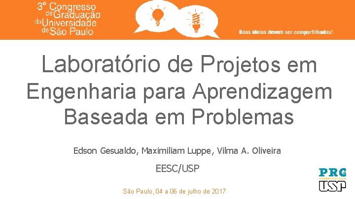 Laboratório de Projetos em Engenharia para Aprendizagem Baseada em Problemas Edson Gesualdo, Maximiliam Luppe,