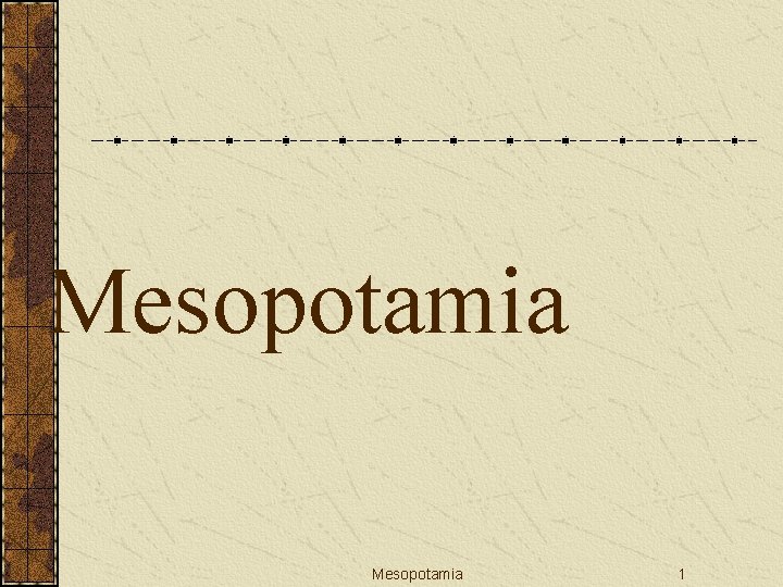 Mesopotamia 1 