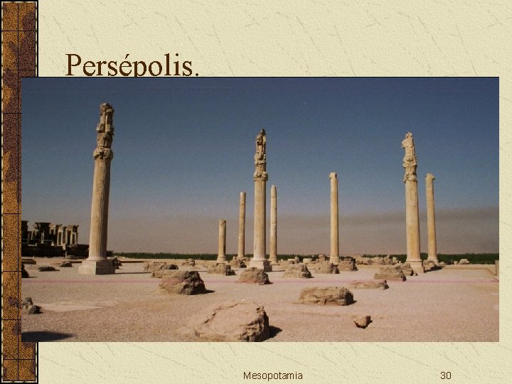 Persépolis. Mesopotamia 30 