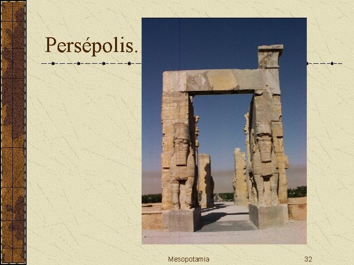 Persépolis. Mesopotamia 32 
