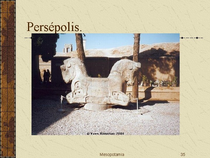 Persépolis. Mesopotamia 35 