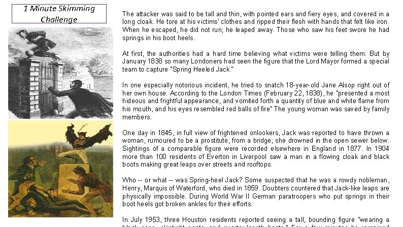 1 Minute Skimming Challenge The attacker was said to be tall and thin, with