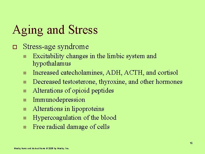 Aging and Stress o Stress-age syndrome n n n n Excitability changes in the