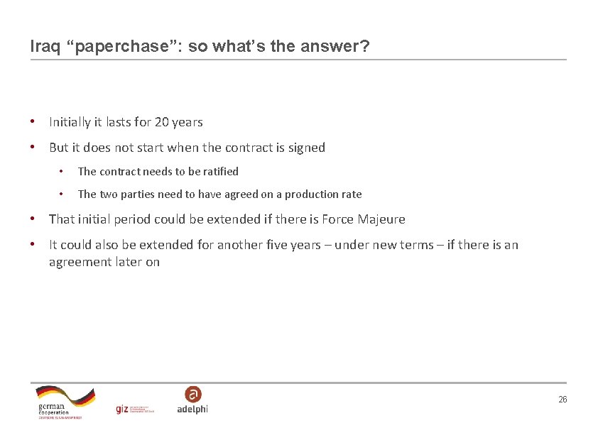 Iraq “paperchase”: so what’s the answer? • Initially it lasts for 20 years • Iraq “paperchase”: so what’s the answer? • Initially it lasts for 20 years •