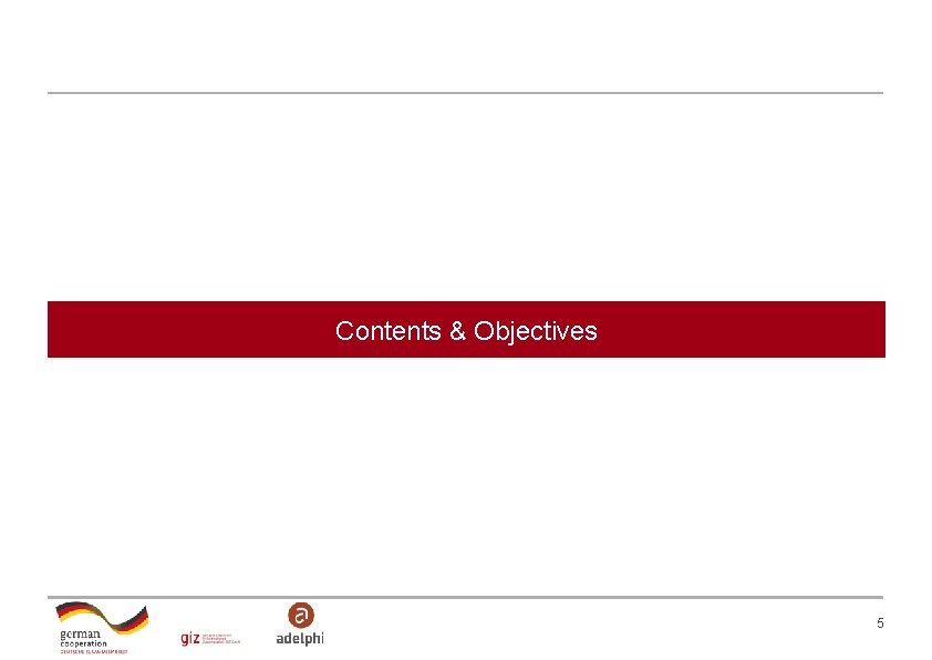 Contents & Objectives 5 Contents & Objectives 5