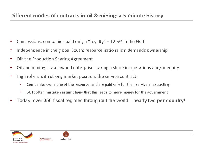 Different modes of contracts in oil & mining: a 5 -minute history • Concessions: Different modes of contracts in oil & mining: a 5 -minute history • Concessions: