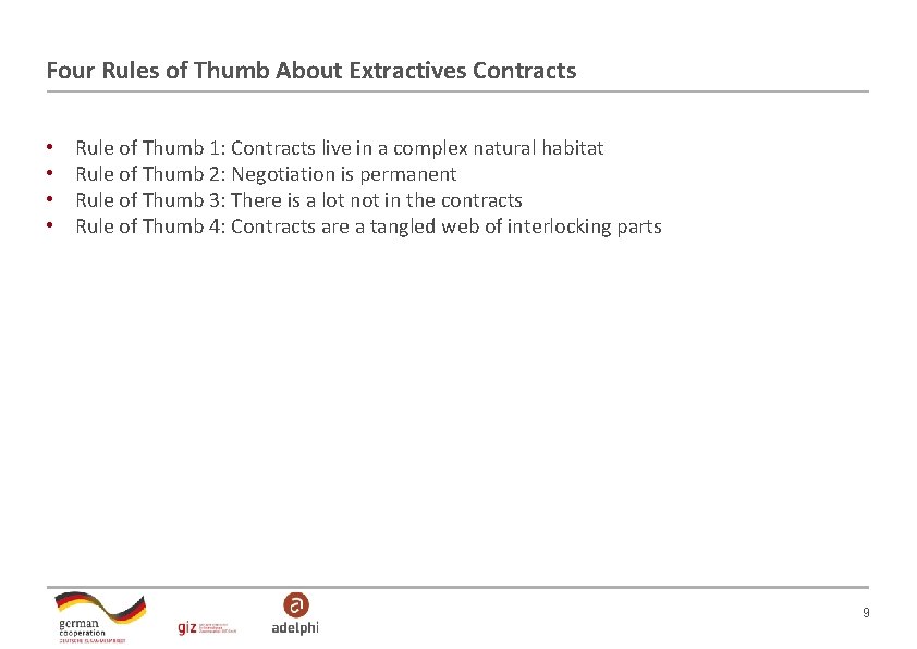 Four Rules of Thumb About Extractives Contracts • • Rule of Thumb 1: Contracts Four Rules of Thumb About Extractives Contracts • • Rule of Thumb 1: Contracts