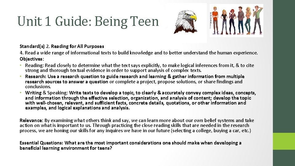 Unit 1 Guide: Being Teen Standard(s) 2. Reading for All Purposes 4. Read a