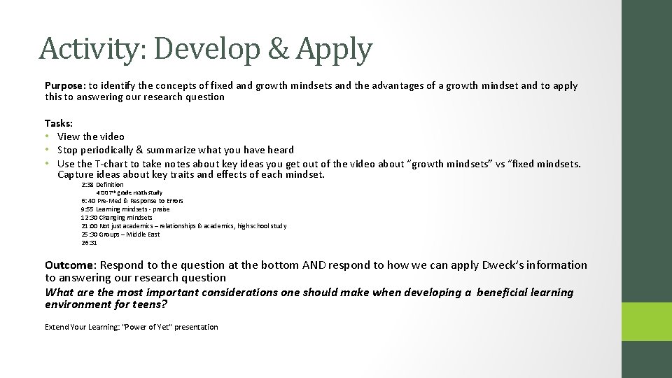 Activity: Develop & Apply Purpose: to identify the concepts of fixed and growth mindsets