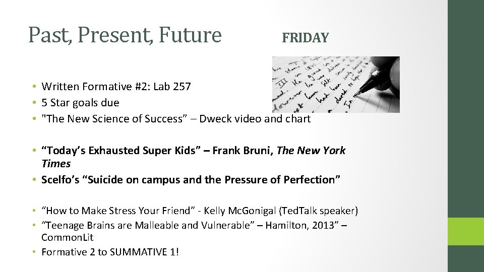 Past, Present, Future FRIDAY • Written Formative #2: Lab 257 • 5 Star goals