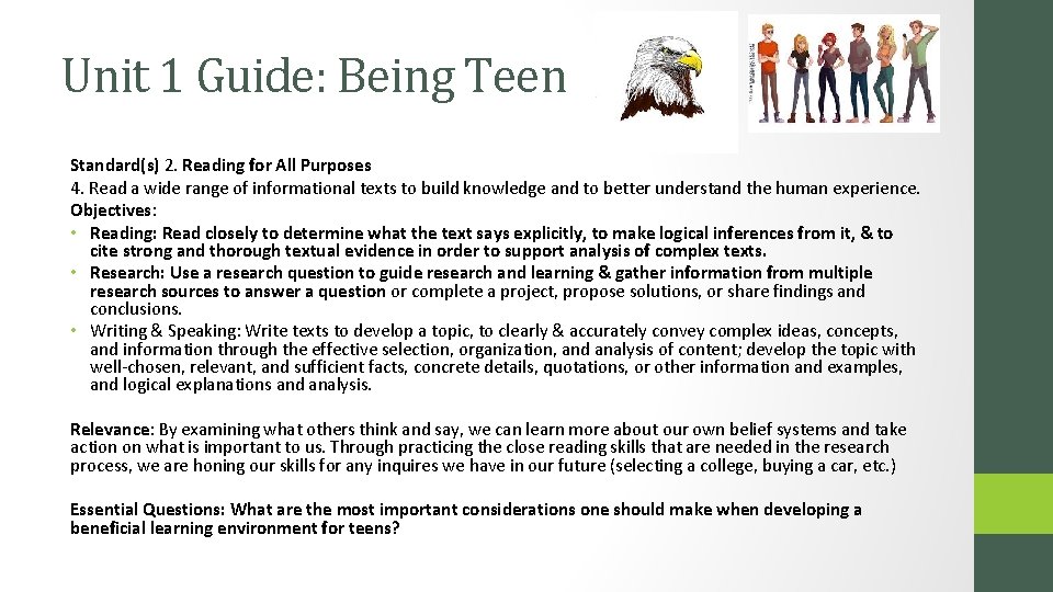 Unit 1 Guide: Being Teen Standard(s) 2. Reading for All Purposes 4. Read a