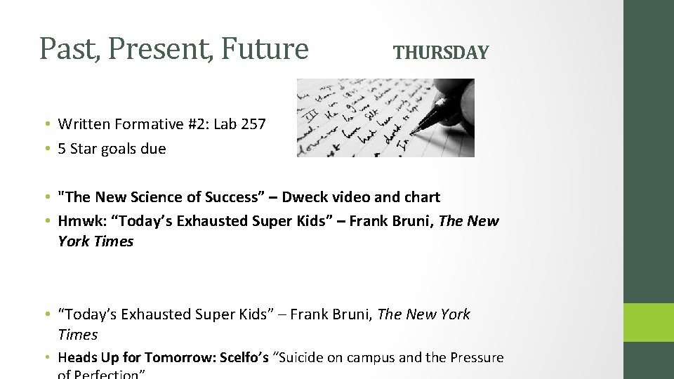 Past, Present, Future THURSDAY • Written Formative #2: Lab 257 • 5 Star goals