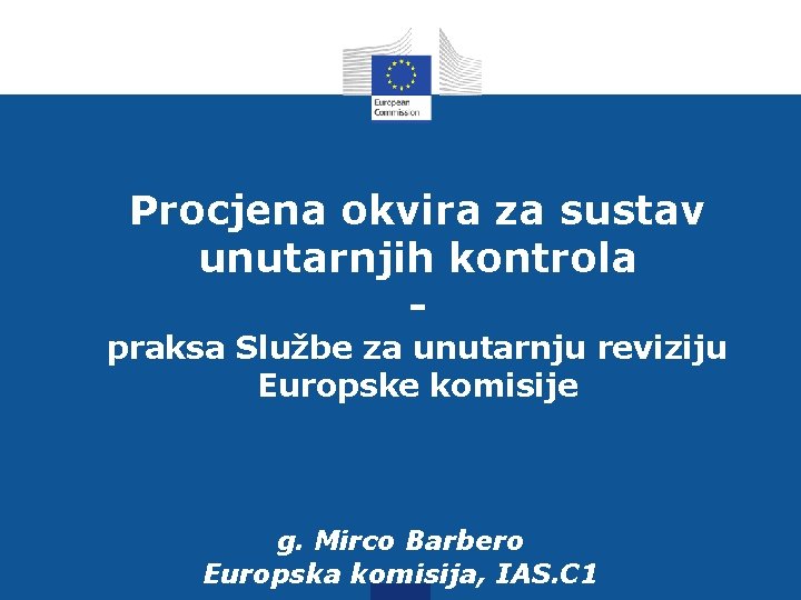 Procjena okvira za sustav unutarnjih kontrola - praksa Službe za unutarnju reviziju Europske komisije