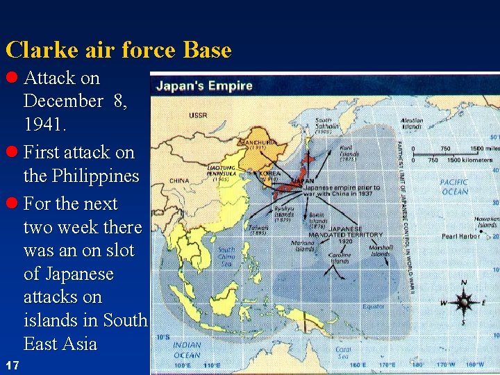 Clarke air force Base l Attack on December 8, 1941. l First attack on