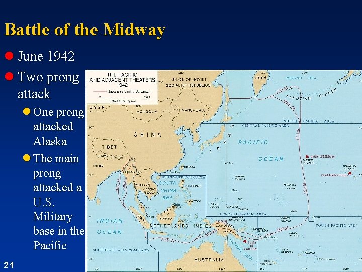 Battle of the Midway l June 1942 l Two prong attack l One prong