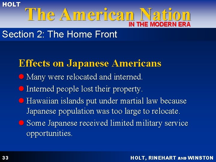 HOLT The American Nation IN THE MODERN ERA Section 2: The Home Front Effects