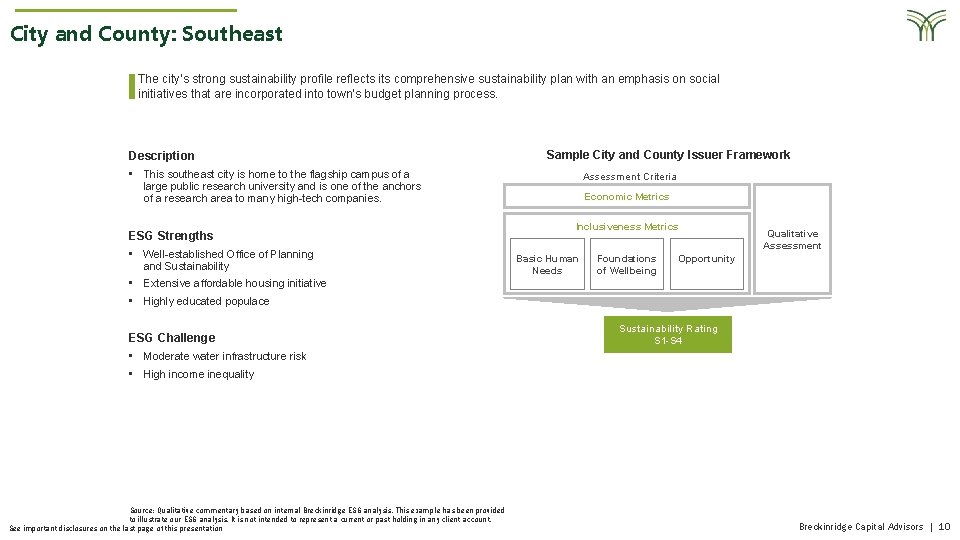 City and County: Southeast The city’s strong sustainability profile reflects its comprehensive sustainability plan