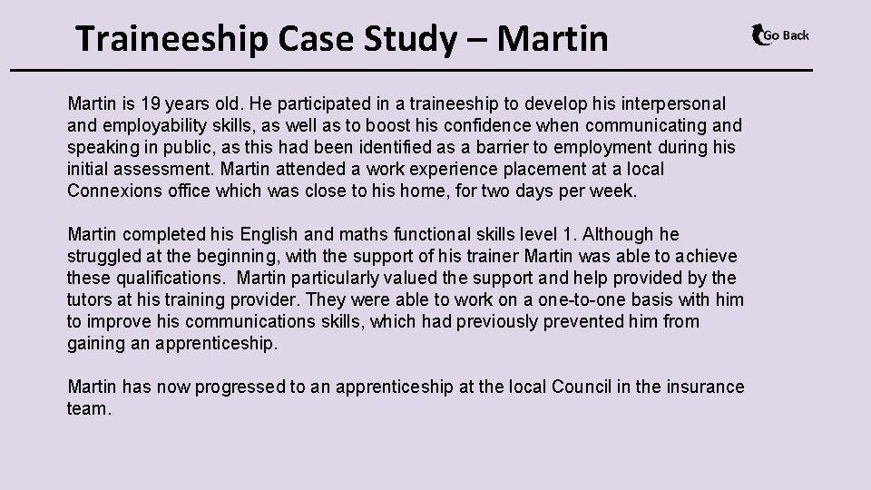 Traineeship Case Study – Martin is 19 years old. He participated in a traineeship