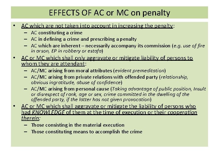 EFFECTS OF AC or MC on penalty • AC which are not taken into