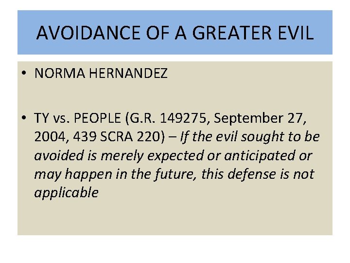 AVOIDANCE OF A GREATER EVIL • NORMA HERNANDEZ • TY vs. PEOPLE (G. R.