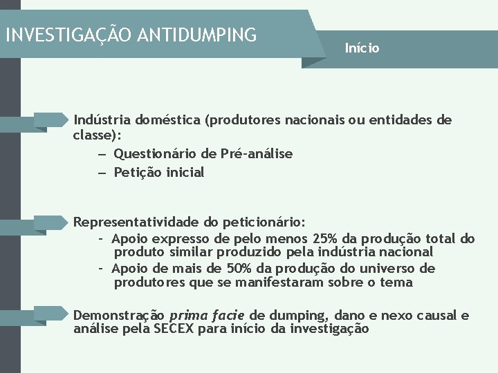 INVESTIGAÇÃO ANTIDUMPING Início Indústria doméstica (produtores nacionais ou entidades de classe): – Questionário de INVESTIGAÇÃO ANTIDUMPING Início Indústria doméstica (produtores nacionais ou entidades de classe): – Questionário de